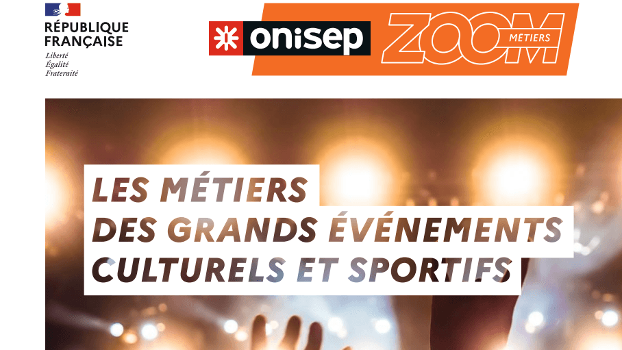 Zoom ONISEP : Focus sur les métiers des grands évènements culturels et sportifs